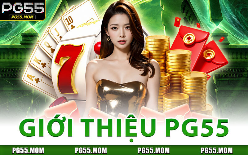 Giới Thiệu PG55