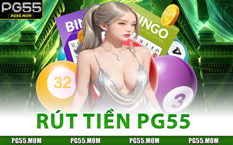 Rút Tiền PG55